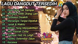 Download lagu KUMPULAN DANGDUT TERSEDIH 2025 😭BAHAGIA MILIK ORANG LAIN | Cerita Yang Tak Pernah Kamu Ucapkan🥺 mp3