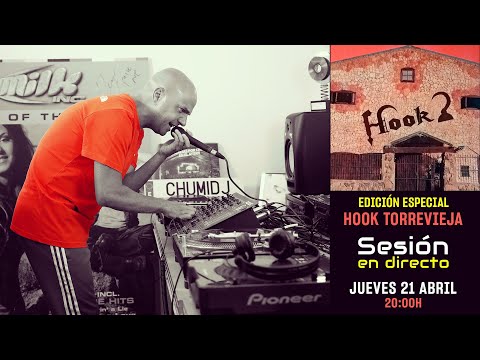 Chumi Dj presenta Facebook Live abril 2022 🚀 Edición especial HOOK Torrevieja