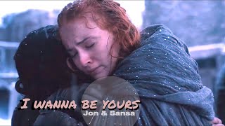 Jon &amp; Sansa || I wanna be yours