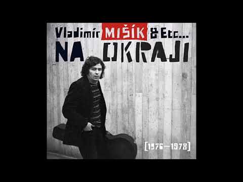 VLADiMíR MiŠíK & ETC... :: Na okraji (Live 1977)