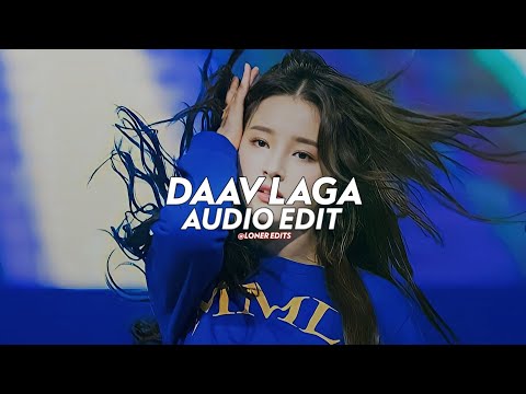 Daav Laga (Cameraman Jaldi Focus Karo) - [edit audio]