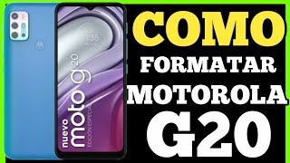 COMO FORMATAR FAZER HARD RESET NO MOTOROLA G20