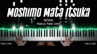 もしもまたいつか - MOSHIMO MATA ITSUKA (Mungkin Nanti) - NOAH | Piano Cover by Pianella Piano
