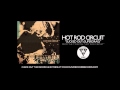 Hot Rod Circuit - Sucked Out (Official Audio)
