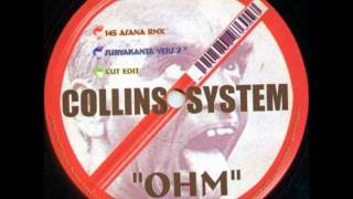 Collins System - Ohm (Cut Edit) 1997 Octopus Records (Belgium)