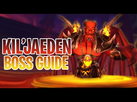 KIL'JAEDEN BOSS GUIDE - SUNWELL PLATEAU
