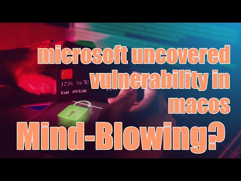 microsoft uncovered vulnerability in macos