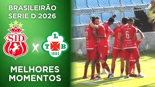 Imperatriz x Tuna Luso - Melhores Momentos - Serie D 2026 - 10ª Rodada