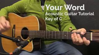 Your Word - Acoustic Guitar Tutorial