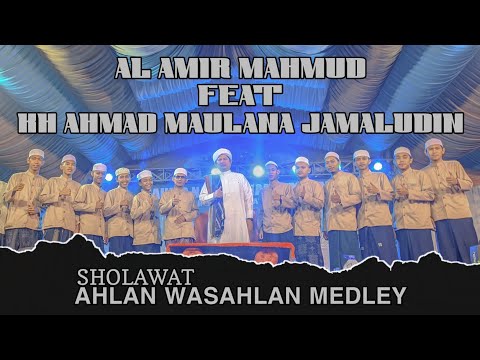 AL AMIR FEAT KH AHMAD MAULANA JAMALUDIN (HAJI ULE) - Ahlan wasahlan Medley #alamir #seni #terbangan