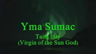 Yma Sumac - Taita Inty (Virgin of the Sun God) 1950