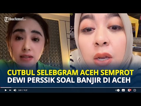 DEWI Perssik Disemprot Selebgram Aceh Cutbul usai Komentari Bencana Banjir, Kamu Gak Tau Apa-apa!