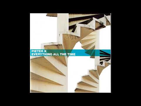 Pieter K - Everything All The Time [full album]