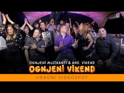 Ognjeni muzikanti & ansambel Vikend - Ognjeni vikend (Official video)