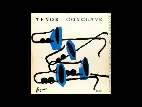 Cohn, Sims, Mobley and Coltrane - TENOR CONCLAVE