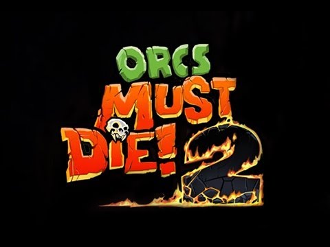 Orcs Must Die! 2 PC