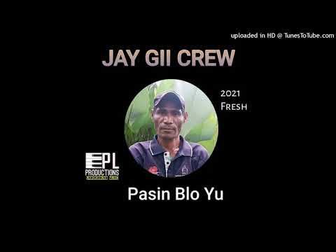 Pasin Blo Yu(Official Audio 2021)_Jay Gii Crew|PL Production