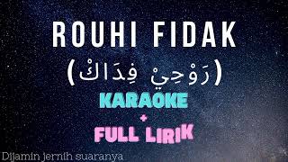 Download lagu Karaoke_Syair Rouhi fidak Full lirik mp3
