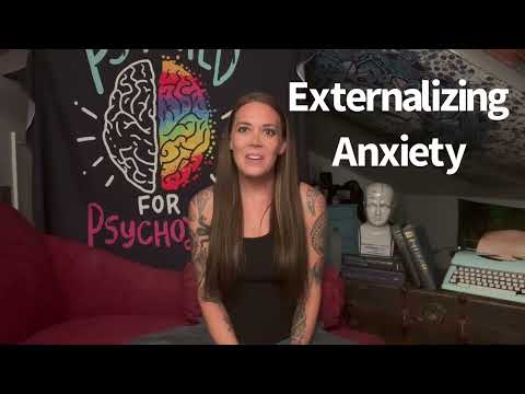 Externalizing Anxiety
