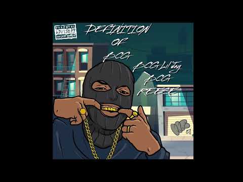 BCG Lil Jay-DEFINITION OF BCG Ft. BCG REESE(Official Audio)
