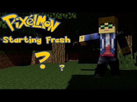 Starting Fresh : Pixelmon Ep.1