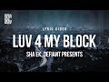 Sha Ek Defiant Presents Luv 4 My Block Lyrics