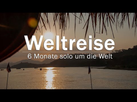 WELTREISE für 6 Monate | 4K DOKU Film