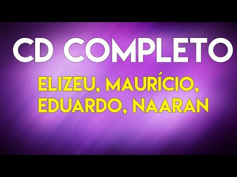🔵 CD COMPLETO HINOS AVULSOS - MAURICIO DE ANADIAS, EDUARDO, ELIZEU E NAARAN
