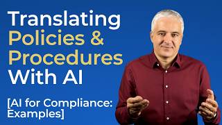 How to Translate Policies & Procedures with AI | AI for Compliance: Pr