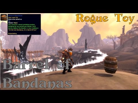 Rogue Only Toy - How to get the Barrel Of Bandanas Toy - WoW: Legion 7.0.3