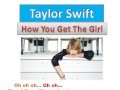 Taylor Swift - How You Get The Girl (Lyrics) 