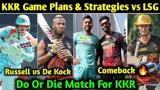 KKR Gameplan and Strategies Against Lucknow | KKR Next Match | KKR Playing 11 Today | LSG vs KKR