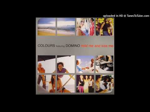 Colours feat Domino - Hold Me Kiss Me (Andrea T. Mendoza vs Tibet Tibet Dub Mix)