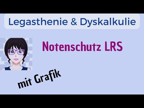 Legasthenie und Dyskalkulie: Notenschutz LRS