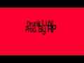 Drunk Luv - Instrumental 