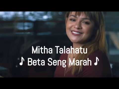 Mitha Talahatu - Beta Seng Marah Lirik 🎵