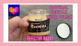LAZADA 100% NATURAL BEEWAX WOOD POLISH UNBOXING AND TESTING SA KAHOY NA UPUAN CHAIR LAZADA FINDS