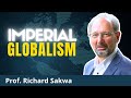 The Political West Is Collapsing Imperial Globalism Is Not Prof Richard Sakwa