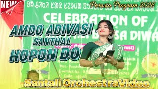 Download lagu AMDO ADIVASI SANTHAL HOPON DO // SANTALI NEW VIDEO // PORASIA PROGRAM 2026 mp3