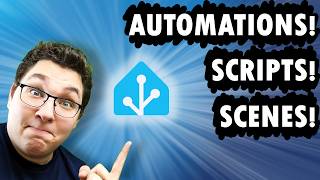 Home Assistant Automations for Beginners! (Scripts & Scenes too)