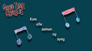 Kom alle saman og syng