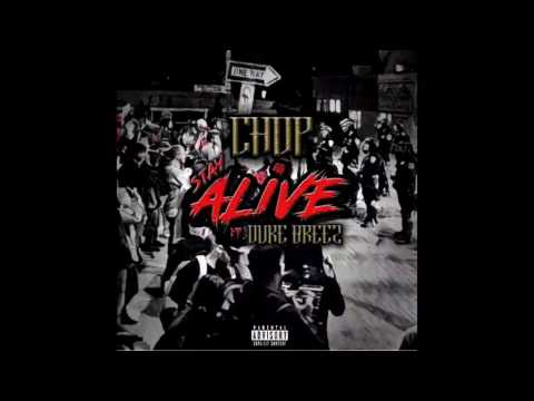 Cash Alley Chop - Stay Alive ft. Duke Breez