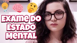 EXAME DO ESTADO MENTAL | O que é e como realizar - Parte I