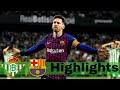 Real Betis vs Barcelona 1-4 All Goals & Extended Highlights 2019