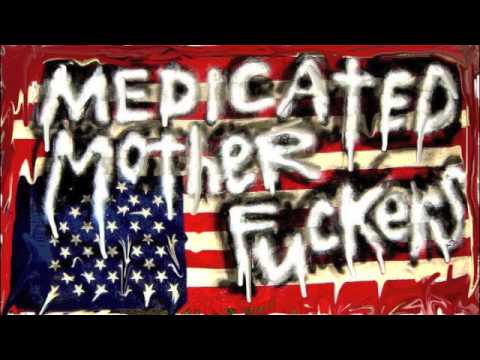 Medicated Motherfuckers - Cum 101
