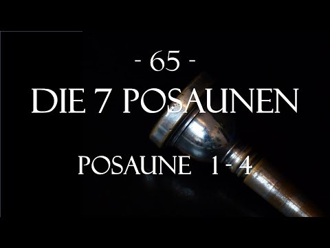 Kap. 65: Die sieben Posaunengerichte - Teil 1 (Posaune 1-4)
