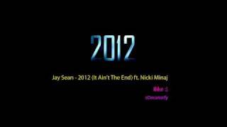 Jay Sean Ft. Nicki Minaj - 2012 (Jump Smokers Remix)