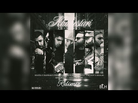 Khakestari (Remix)x Bahram x Pishro x BigRez x Amir Khalvat x Ho3ein x Khalse