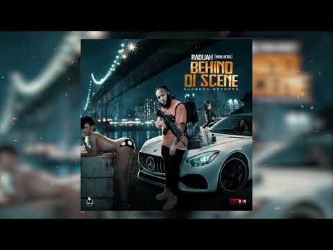 Radijah - Behind Di Scene (Official Audio)