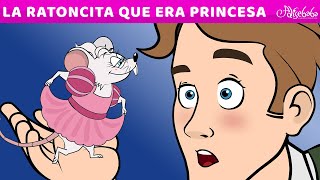 La Ratoncita Que Era Princesa